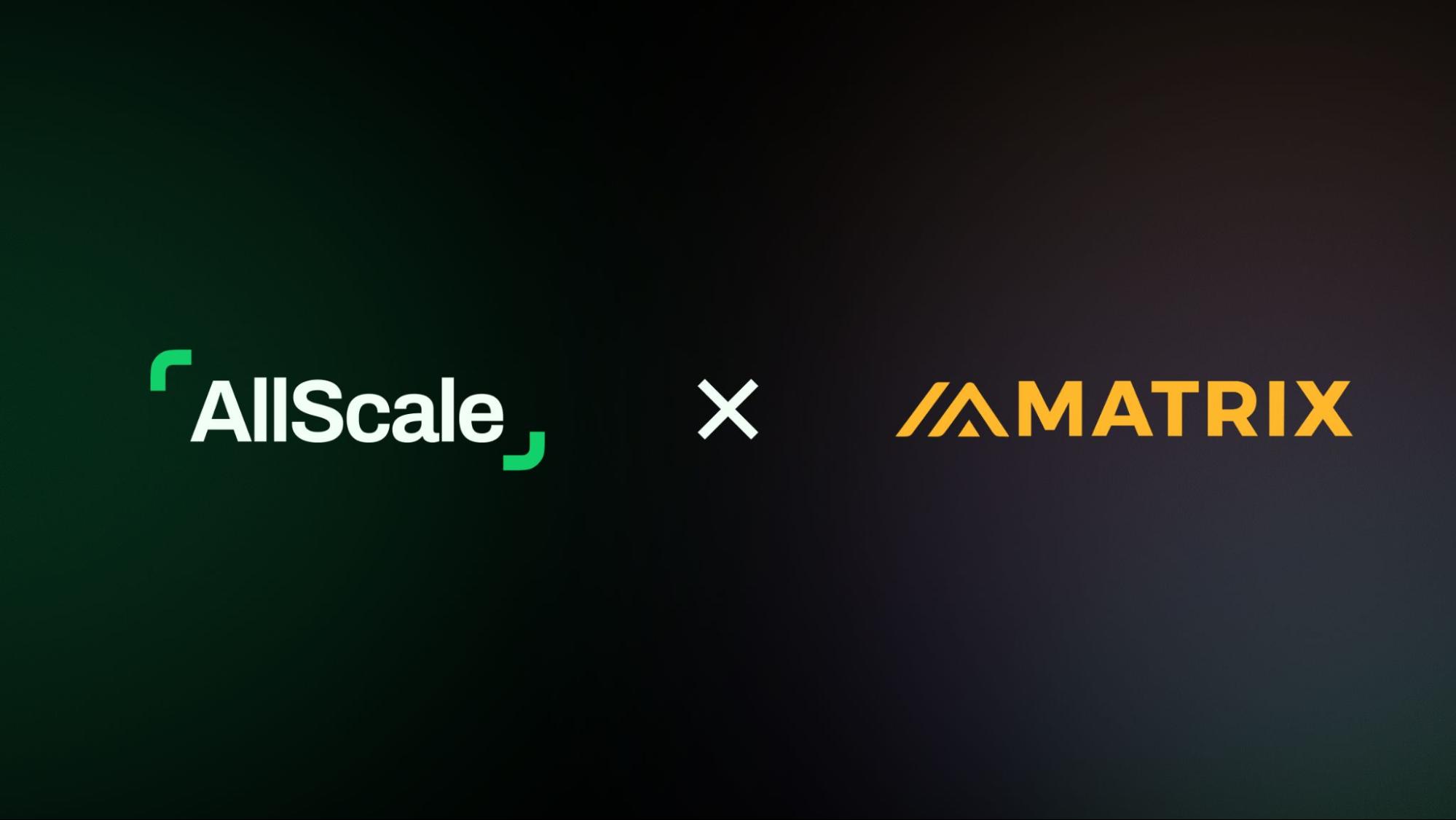 AllScale Partners with Matrix to Strengthen Reliable Stablecoin Payments on BNB Chain
